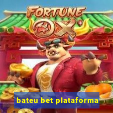 bateu bet plataforma