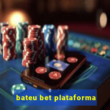 bateu bet plataforma