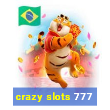 crazy slots 777