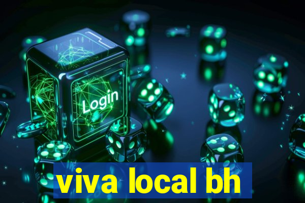 viva local bh