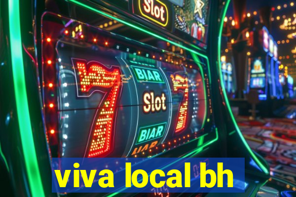 viva local bh