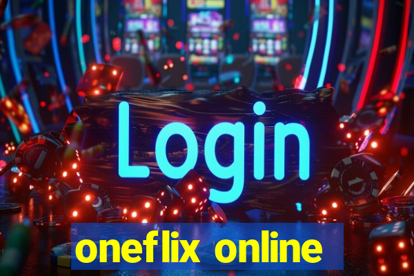 oneflix online