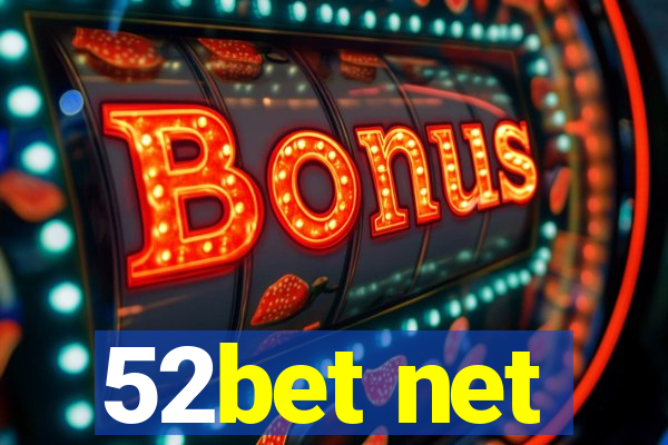 52bet net