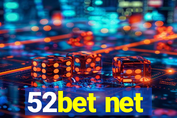 52bet net