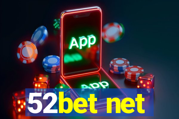 52bet net