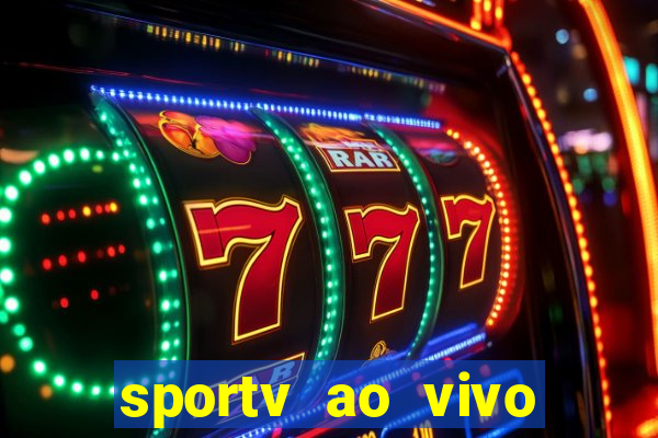 sportv ao vivo mega canais