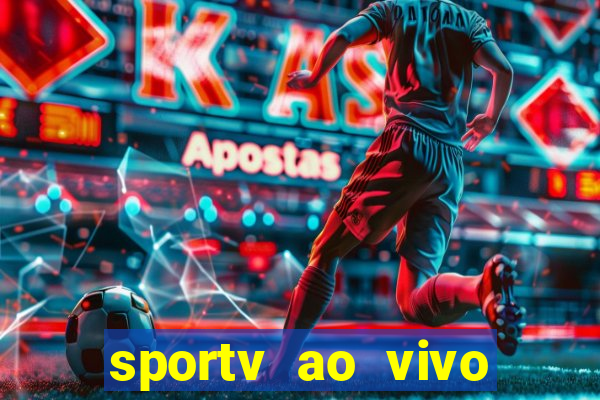 sportv ao vivo mega canais