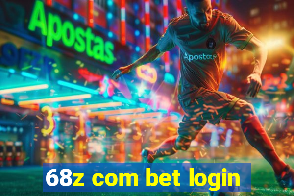 68z com bet login