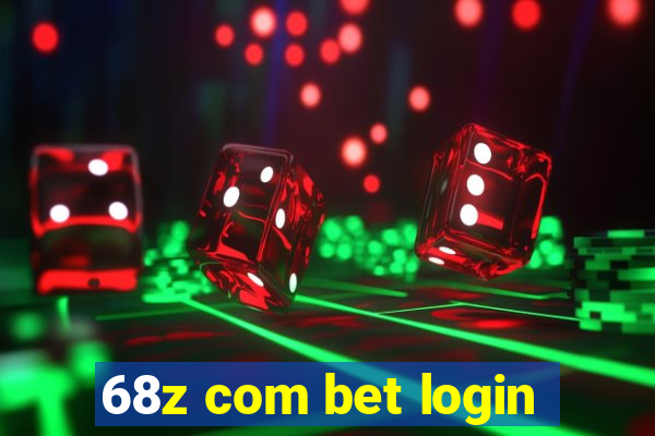 68z com bet login