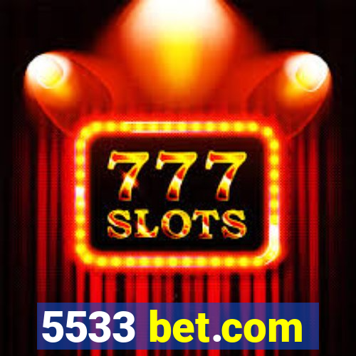 5533 bet.com