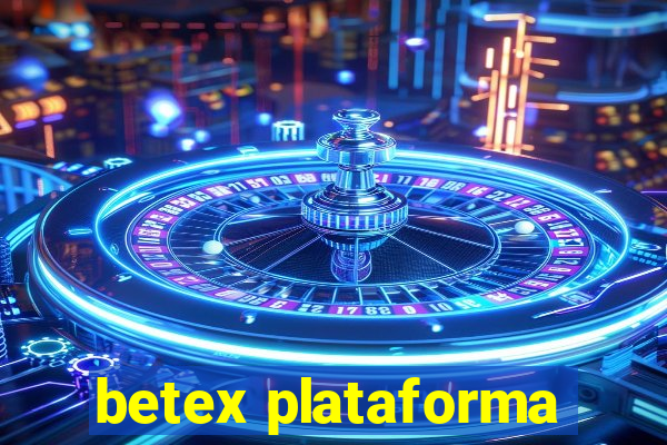 betex plataforma