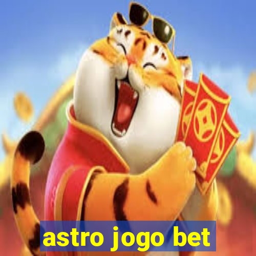 astro jogo bet