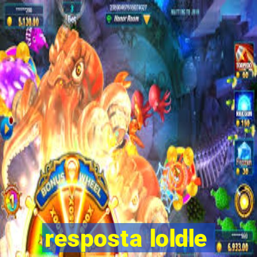 resposta loldle