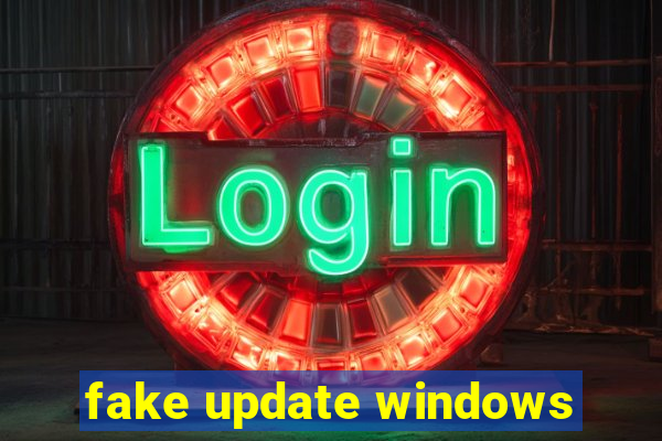 fake update windows