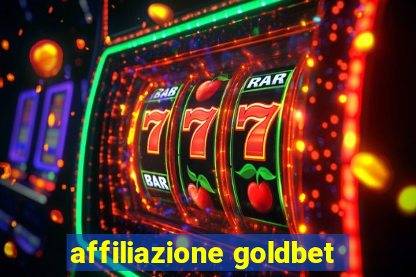 affiliazione goldbet