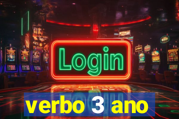 verbo 3 ano