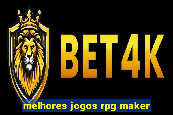 melhores jogos rpg maker