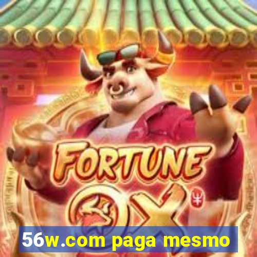 56w.com paga mesmo