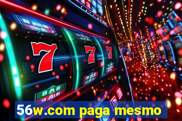 56w.com paga mesmo