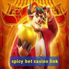 spicy bet casino link