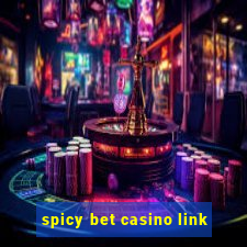 spicy bet casino link