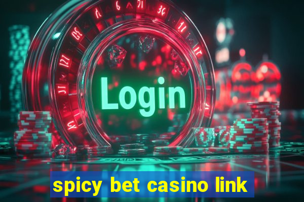 spicy bet casino link