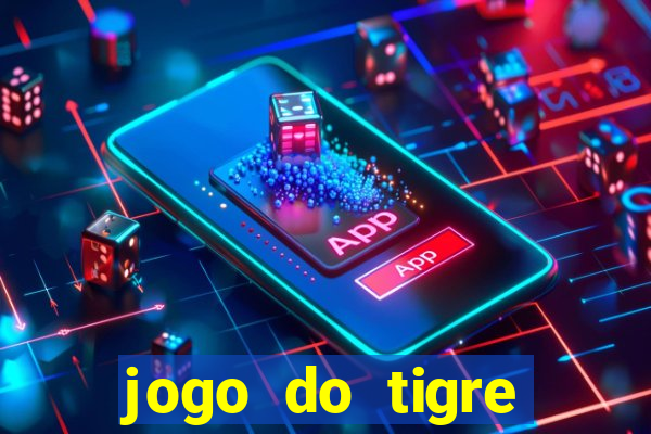 jogo do tigre deposito de 3 reais