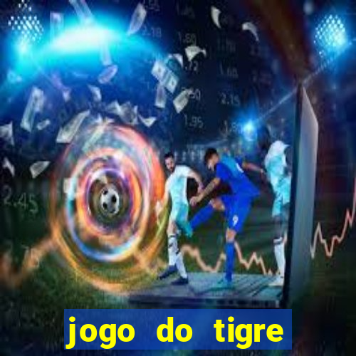 jogo do tigre deposito de 3 reais