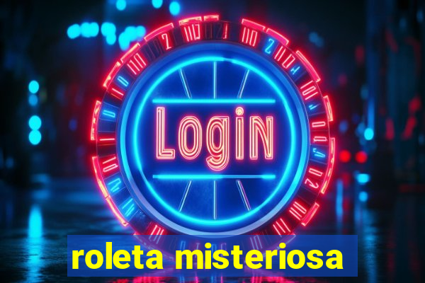 roleta misteriosa