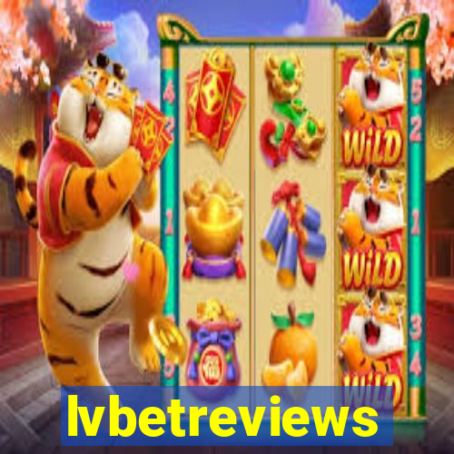 lvbetreviews