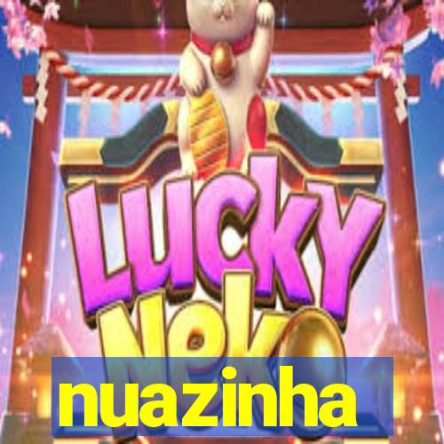 nuazinha