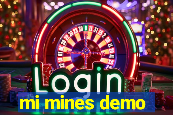 mi mines demo