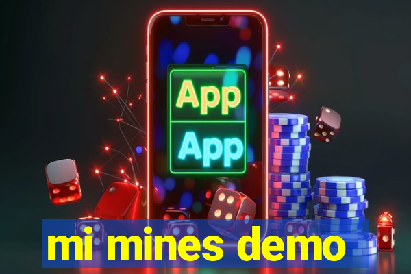 mi mines demo