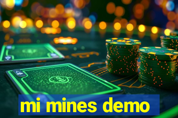 mi mines demo