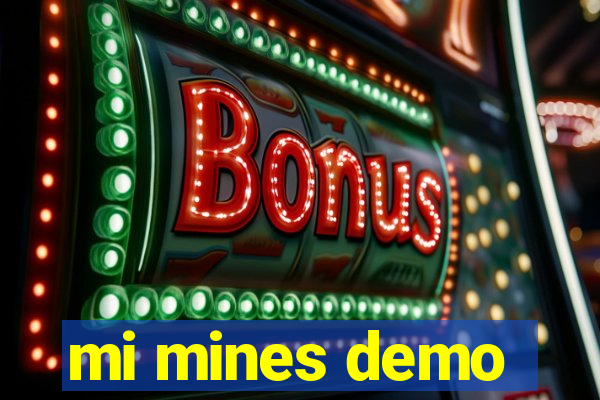 mi mines demo