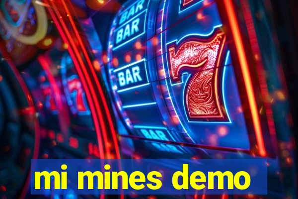 mi mines demo