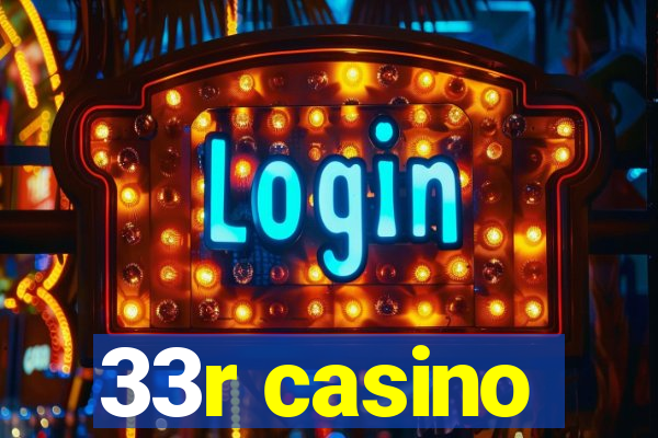 33r casino