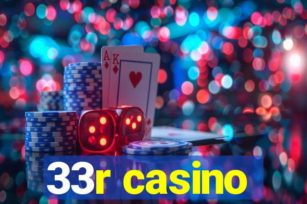 33r casino