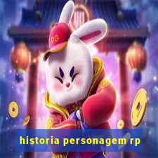 historia personagem rp