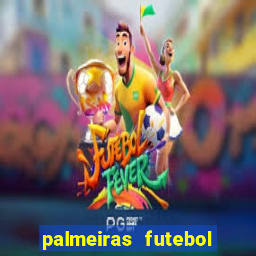 palmeiras futebol play hd