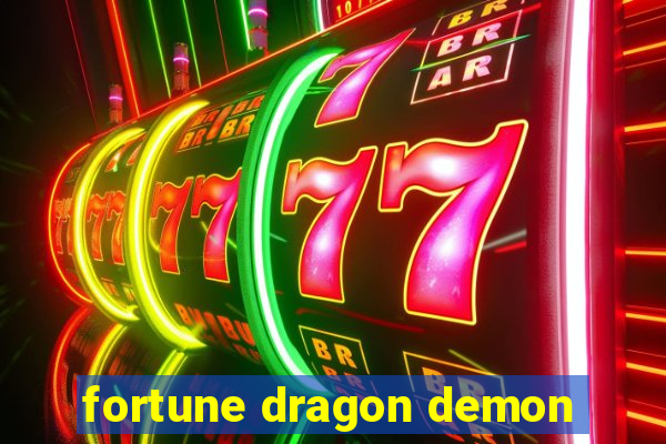 fortune dragon demon