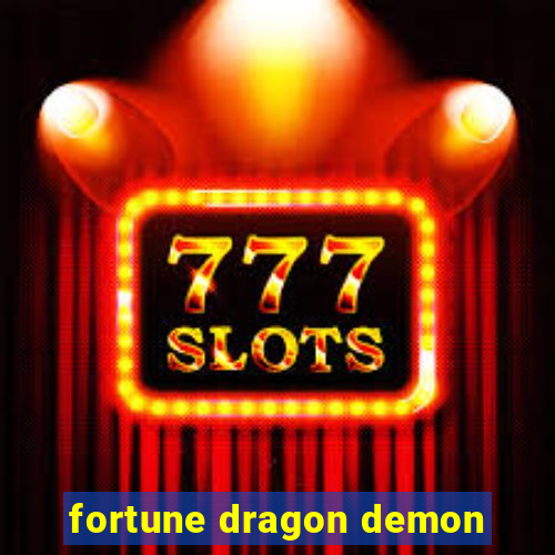 fortune dragon demon