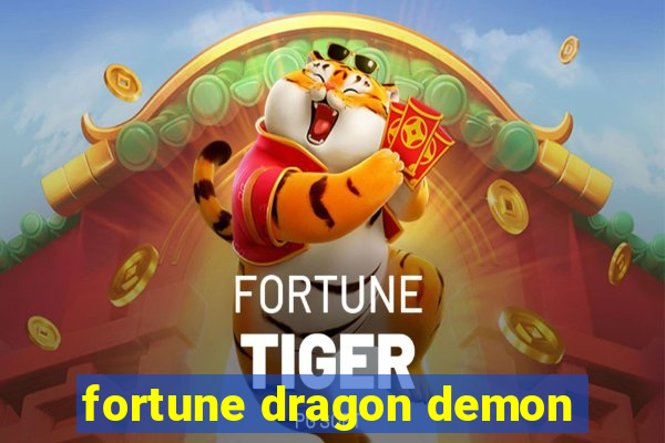 fortune dragon demon