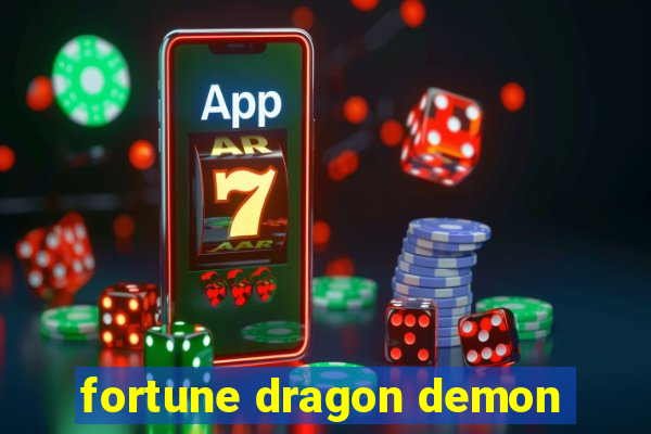 fortune dragon demon