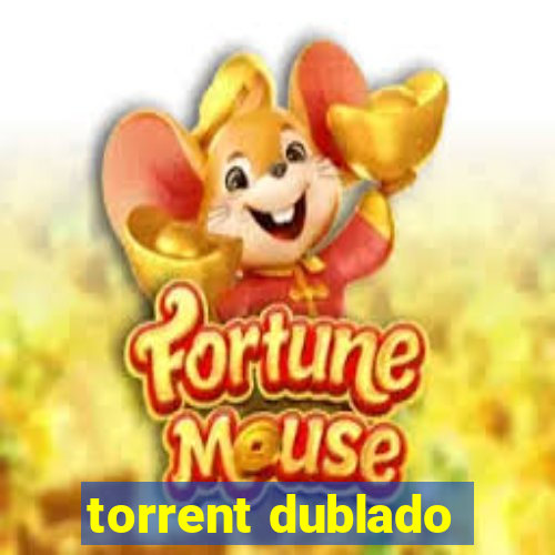 torrent dublado