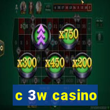 c 3w casino