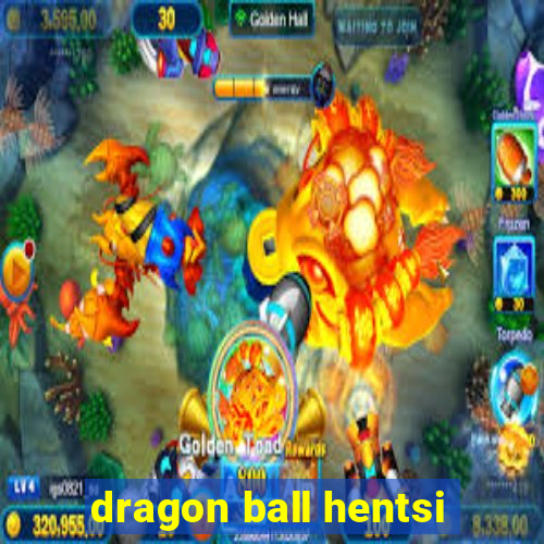 dragon ball hentsi