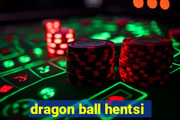 dragon ball hentsi