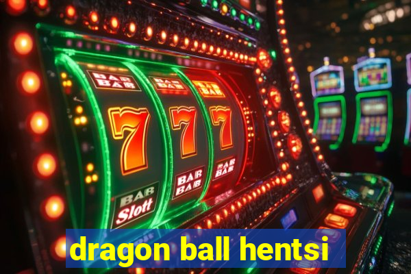 dragon ball hentsi