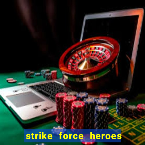 strike force heroes 2 hacked